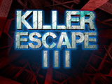 Killer Escape 3